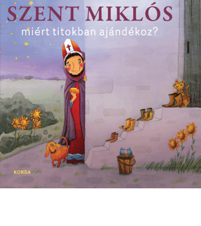 Szent Miklós miért titokban ajándékoz? - Marlene Fritsch, Elli Bruder