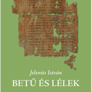 Betű és lélek - Jelenits István