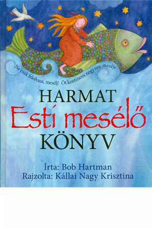 Esti mesélő köyv - Bob Hartman