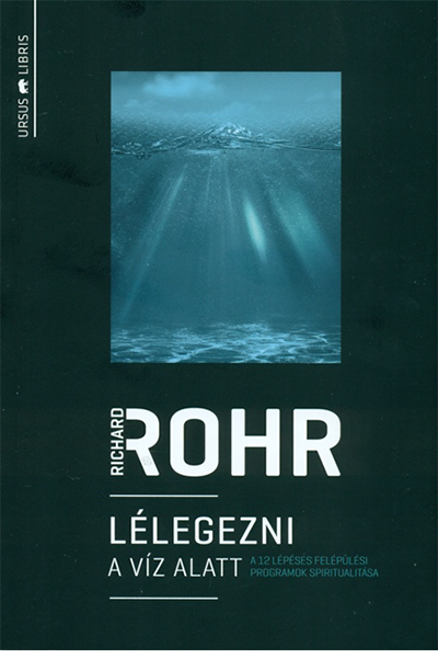 Lélegezni a víz alatt - Richard Rohr