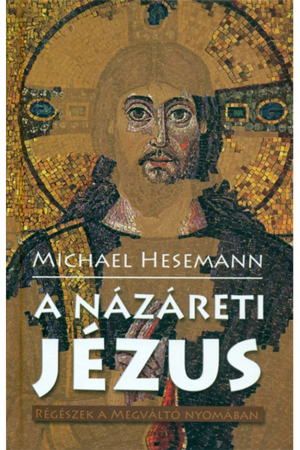 A Názáreti Jézus - Michael Hesemann