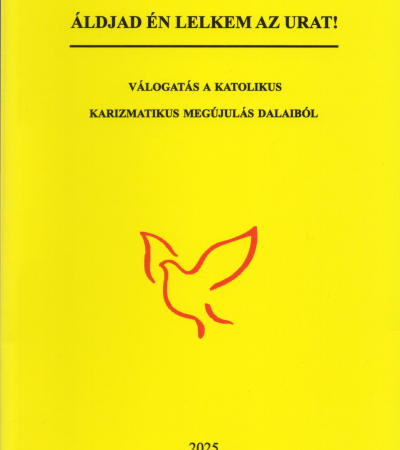 Áldjad én lelkem az Urat