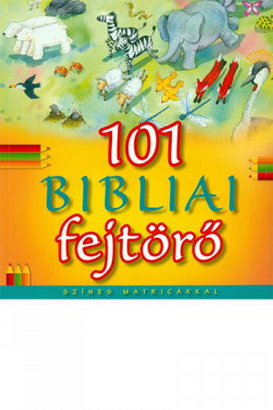 101 bibliai fejtörő - Bethan James, Honor Ayres