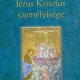 Jézus Krisztus személyisége - Henri Morice