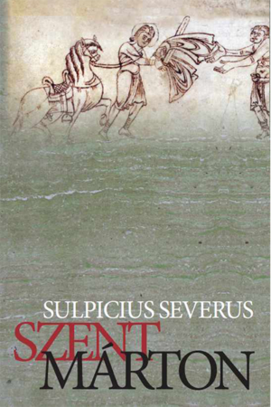 Szent Márton - Sulpicius Severus