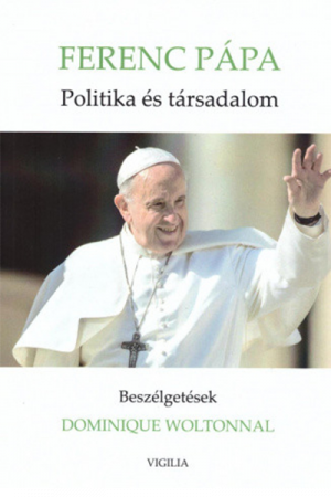 Politika és társadalom - Ferenc pápa