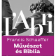 Művészet és Biblia - Francis Schaeffer