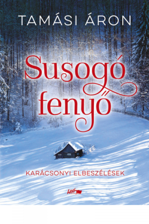 Susogó fenyő - Tamási Áron