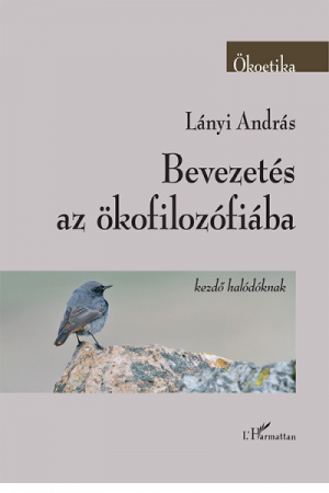 Bevezetés az ökofilozófiába - Lányi András