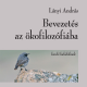 Bevezetés az ökofilozófiába - Lányi András