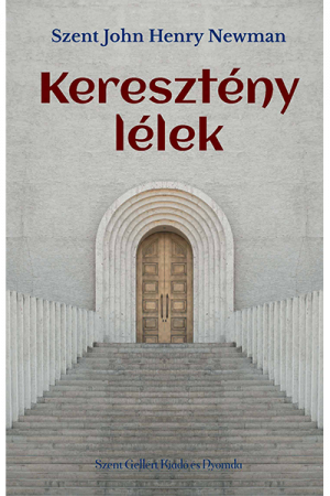 Keresztény lélek - John Henry Newman