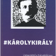 #Károlykirály - Kovács Gergely