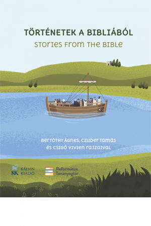 Történetek a Bibliából - Stories from the Bible