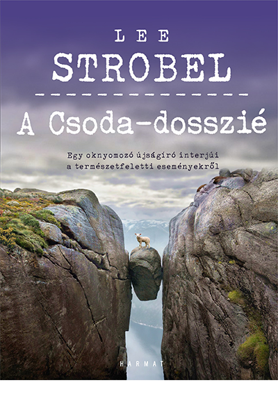 A Csoda-dosszié - Lee Strobel