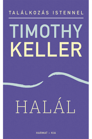 Halál - Timothy Keller