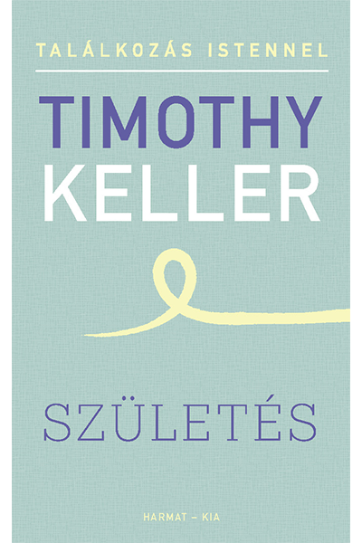 Születés - Timothy Keller