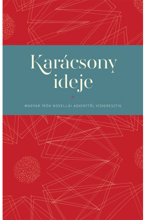 Karácsony ideje - Bölcsföldi András (szerk.)