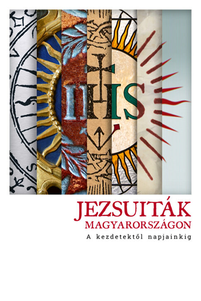 Jezsuiták Magyarországon - Szokol Réka (szerk.), Szőnyi Szilárd (szerk.)