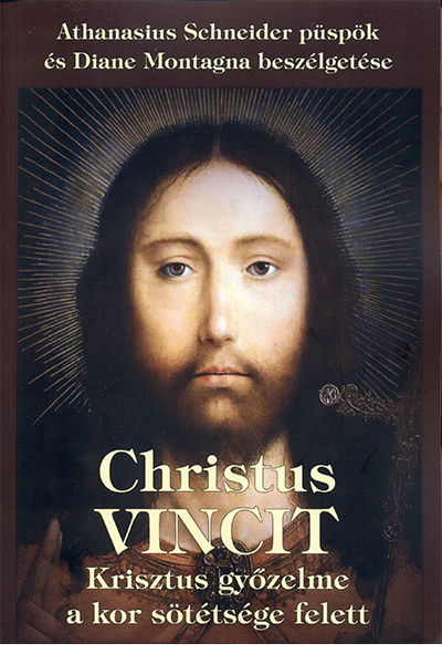 Christus vincit - Athanasius Schneider, Diane Montagna