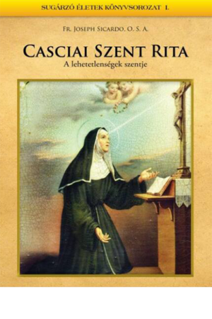 Casciai Szent Rita - Fr. Joseph Sicardo O. S. A.