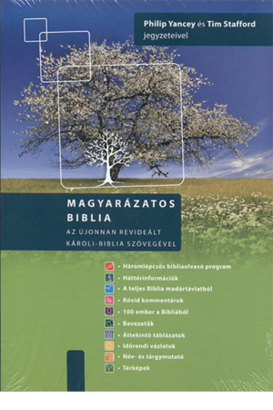 Magyarázatos Biblia - Philip Yancey, Tim Stafford