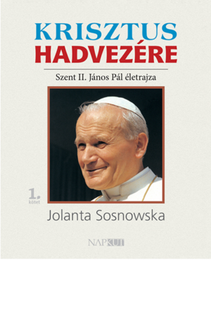 Krisztus hadvezére 1. - Jolanta Sosnowska