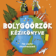Bolygóőrzők kézikönyve - Paul Kerensa, Ruth Valerio