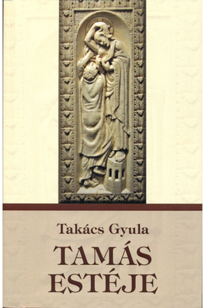 Tamás estéje - Takács Gyula