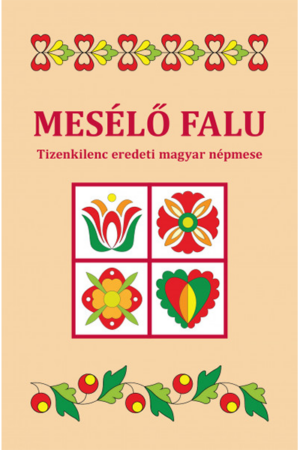 Mesélő falu - Horányi Krisztina (szerk.)