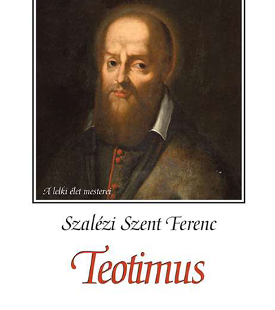 Teotimus - Szalézi Szent Ferenc
