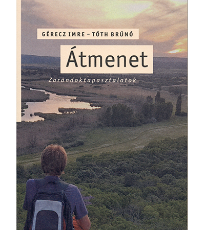 Átmenet - Gérecz Imre, Tóth Brúnó