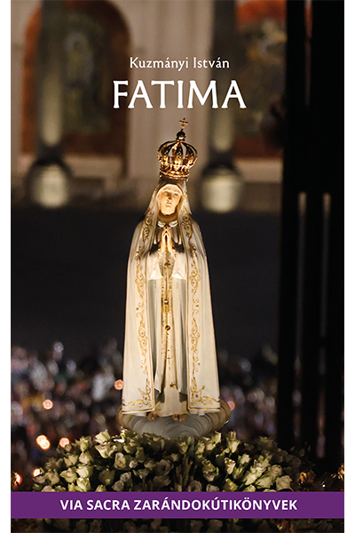 Fatima - Kuzmányi István