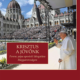 Krisztus a jövőnk - Ferenc pápa apostoli látogatása Magyarországon