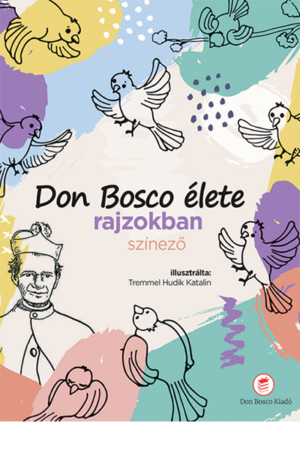 Don Bosco élete rajzokban színező