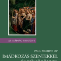 Imádkozás szentekkel és bűnösökkel