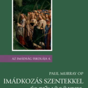 Imádkozás szentekkel és bűnösökkel