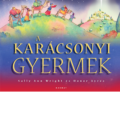 A karácsonyi gyermek - Sally Ann Wright, Honor Ayres