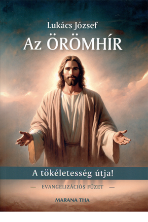 Az örömhír - Lukács József