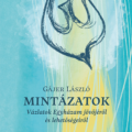 Mintázatok - Gájer László