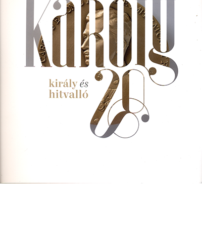 Károly 20. - Kovács Gergely (szerk.)