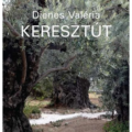 Keresztút - Dienes Valéria