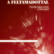 Találkozások a Feltámadottal - Szigeti László (szerk.)