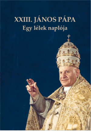 XXIII. János pápa - Egy lélek naplója