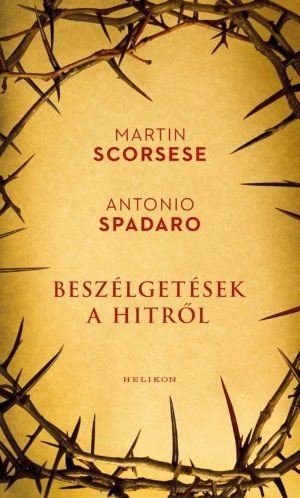 Beszélgetések a hitről - Antonio Spadaro, Martin Scorsese