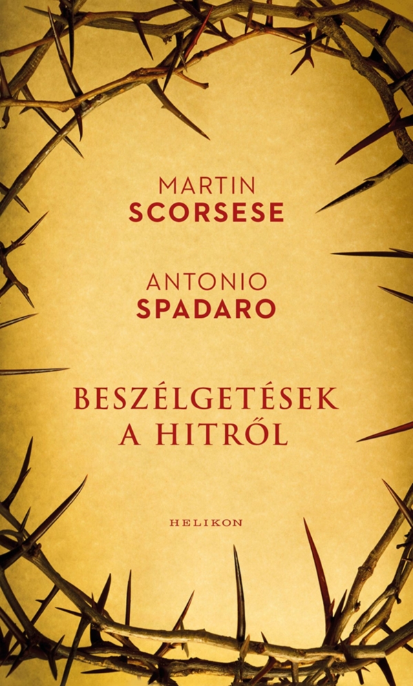 Beszélgetések a hitről - Antonio Spadaro, Martin Scorsese