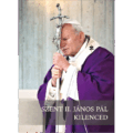 Szent II. János Pál kilenced - Dr. Perger Gyula