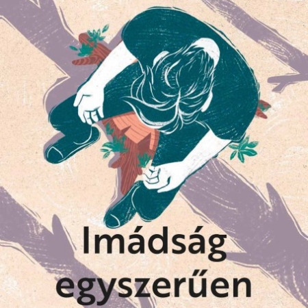 Imádság egyszerűen - Johannes Hartl
