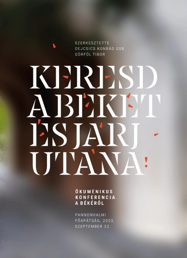 Keresd a békét, és járj utána