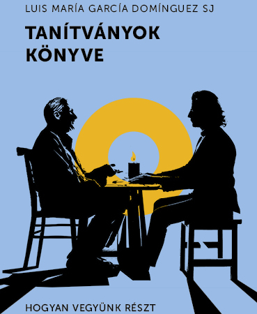 Tanítványok könyve - Luis María García Domínguez