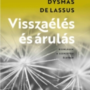 Visszaélés és árulás - Dysmas de Lassus